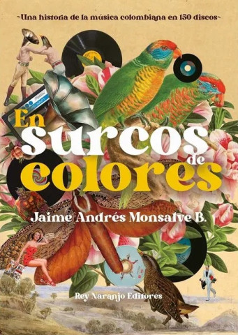 En surcos de colores (Jaime Andrés Monsalve)