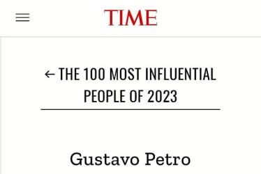 REPRODUCCIÓN LA PATRIA Gustavo Petro, entre los 100 personajes más influyentes según la revista Time.