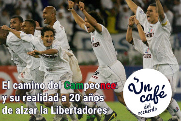 El camino del Campeonce y su realidad a 20 años de alzar la Libertadores