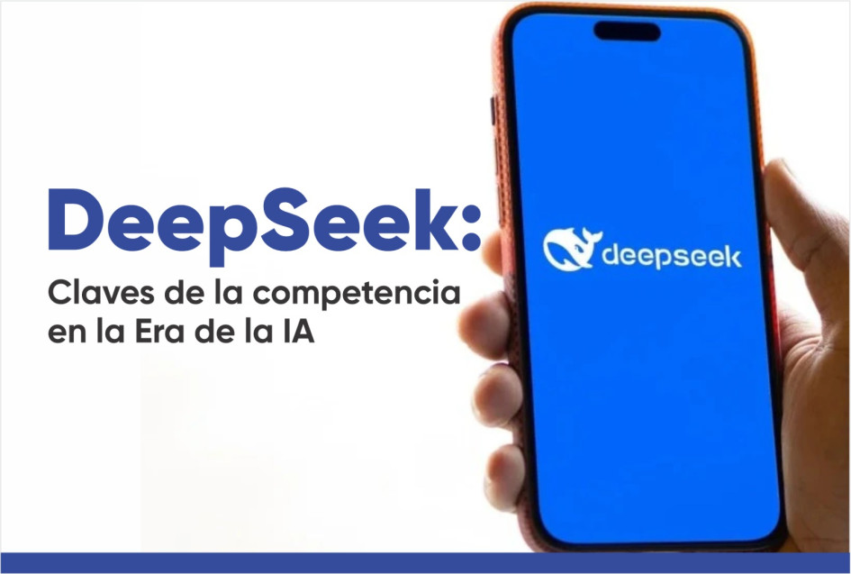 DeepSeek: la revolución china en Inteligencia Artificial que ...